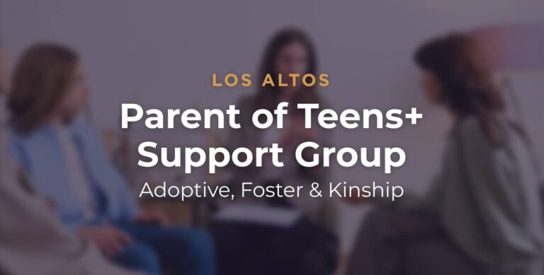 Los Altos Parents of Teens+ In-Person Support Group Registration